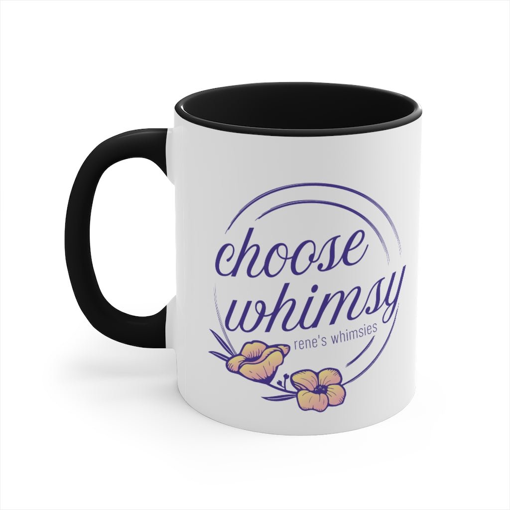 "Choose Whimsy" Ceramic Mug, 11oz - Rene's Whimsies